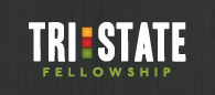 Tri-State Fellowship